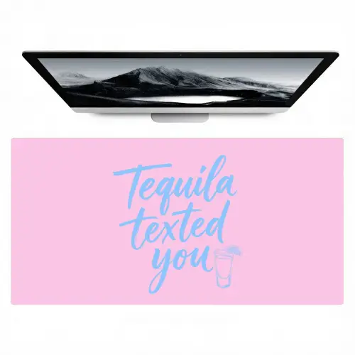 Tequila texted you - Roze - Blauw Muismat XXL klein -zzz3d