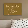 Groen - Too old for cher - Roze canvas 2cm klein -sfeer3
