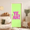 Groen - Neon - Quote deurposter klein -sfeer2