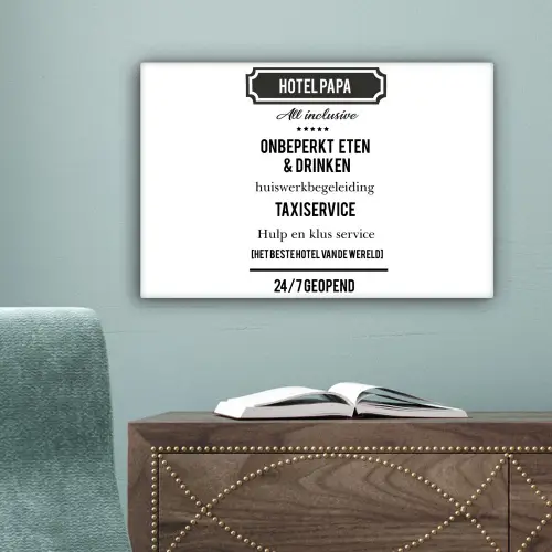 Spreuken - Hotel papa - Quotes - Vader canvas 2cm klein -sfeer4