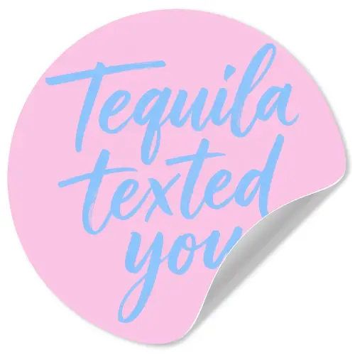 Tequila texted you - Roze - Blauw Wandcirkel behangsticker klein -3d