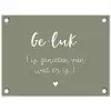 Geluk is genieten van wat er is - Quotes - Geluk definitie - Tekst - Woordenboek tuinposter los doek klein -3d