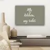 My kitchen, my rules - Spreuken - Quotes canvas 2cm klein -sfeer6