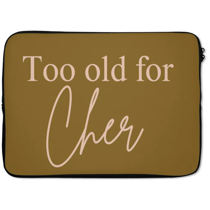 Groen - Too old for cher - Roze laptophoes neopreen klein -zkaufland3dotto