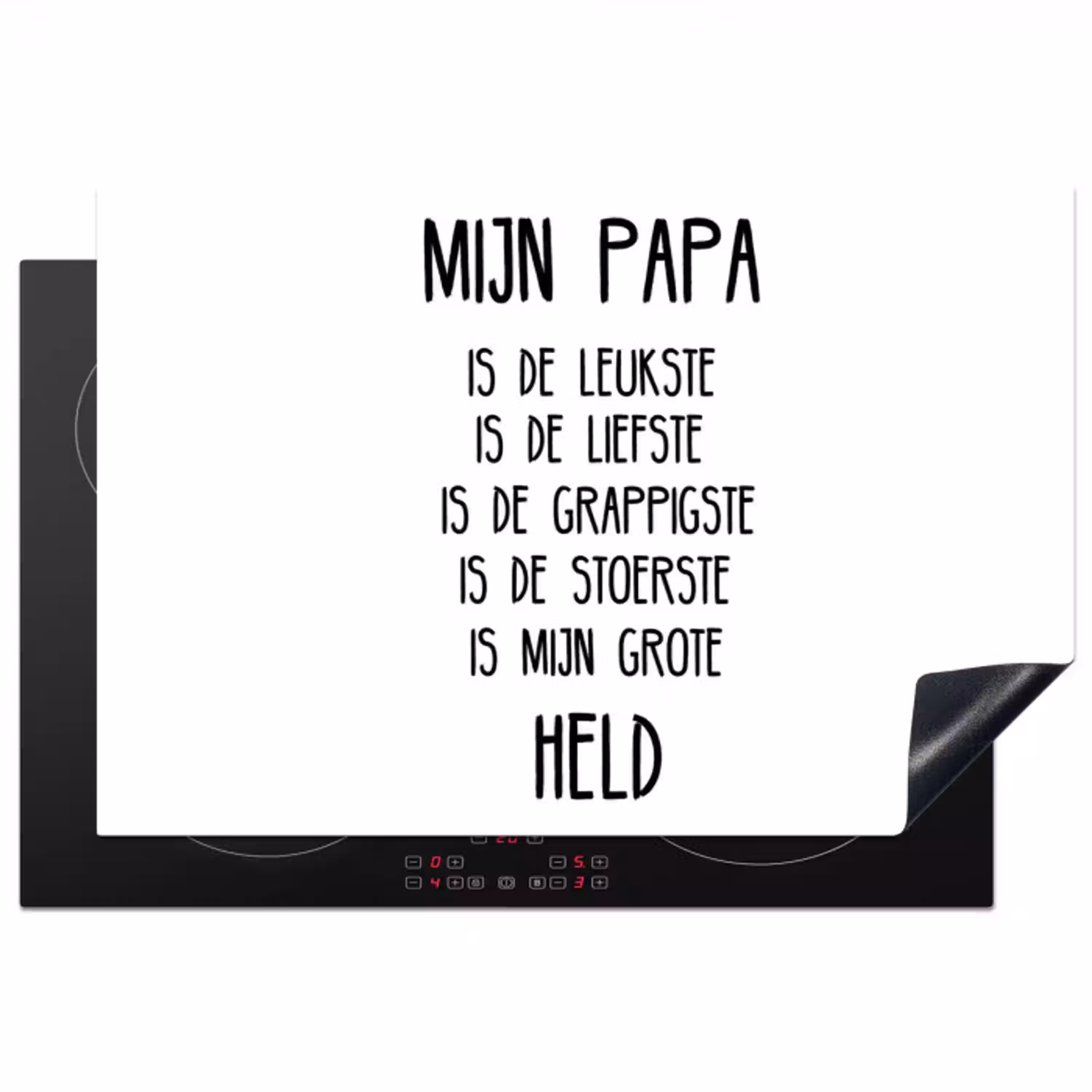 Quotes - Papa is mijn grote held - Spreuken - Papa Inductie beschermer vinyl 3mm klein -3d