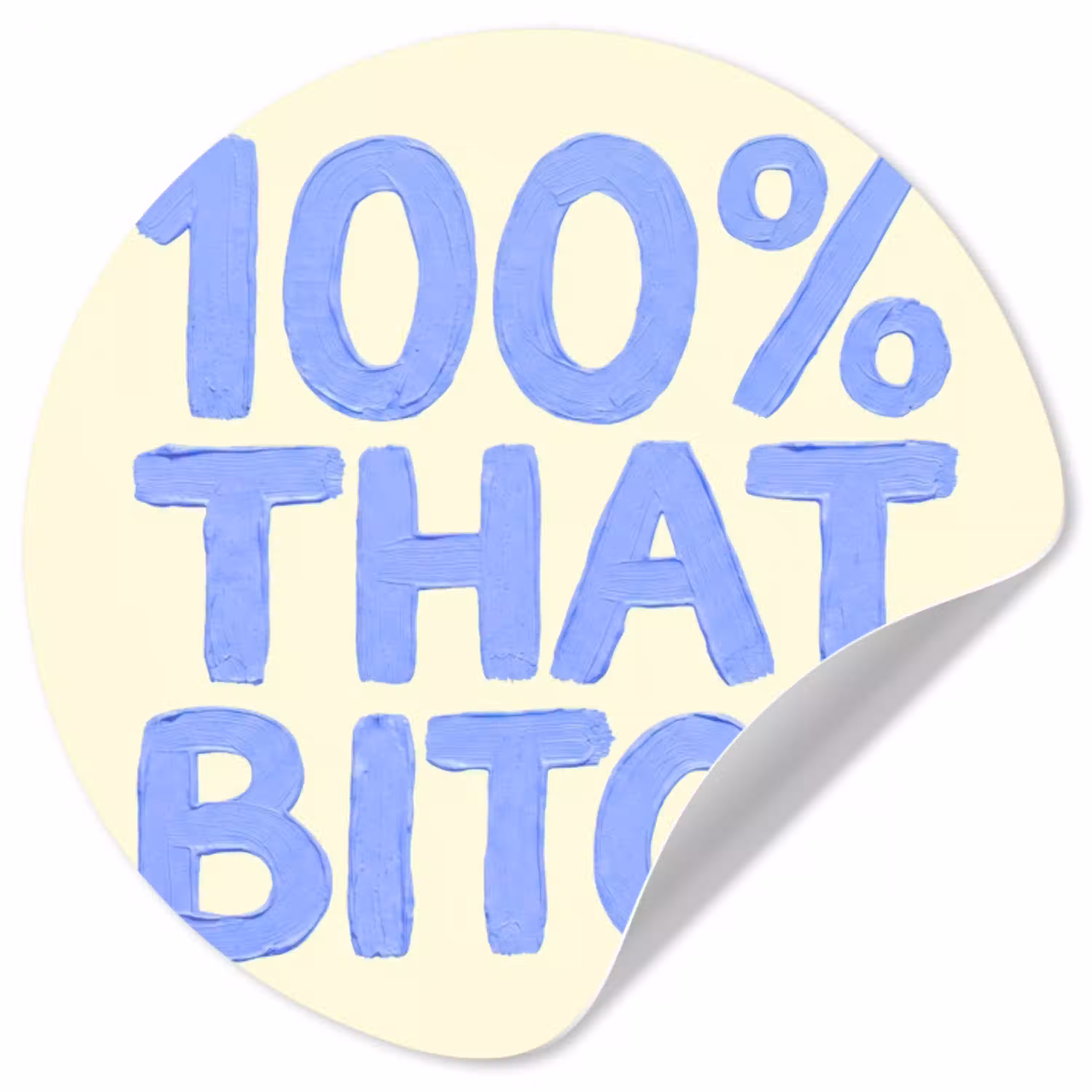100% that bitch - Blauw - Wit Wandcirkel behangsticker klein -3d