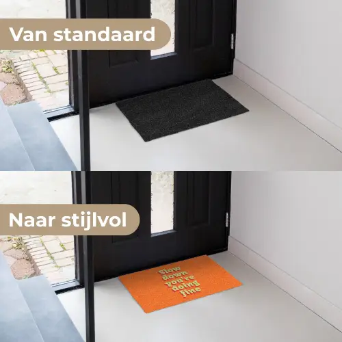 Oranje - Slow down you're doing fine - Retro Deurmat klein -voor-na_NL