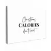 Kerst quote - Winter - Christmas calories - Wit Tuinposter op houten frame 2 cm dik klein -3d