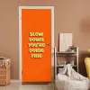 Slow down you're doing fine - Oranje - Simple deurposter klein -sfeer1