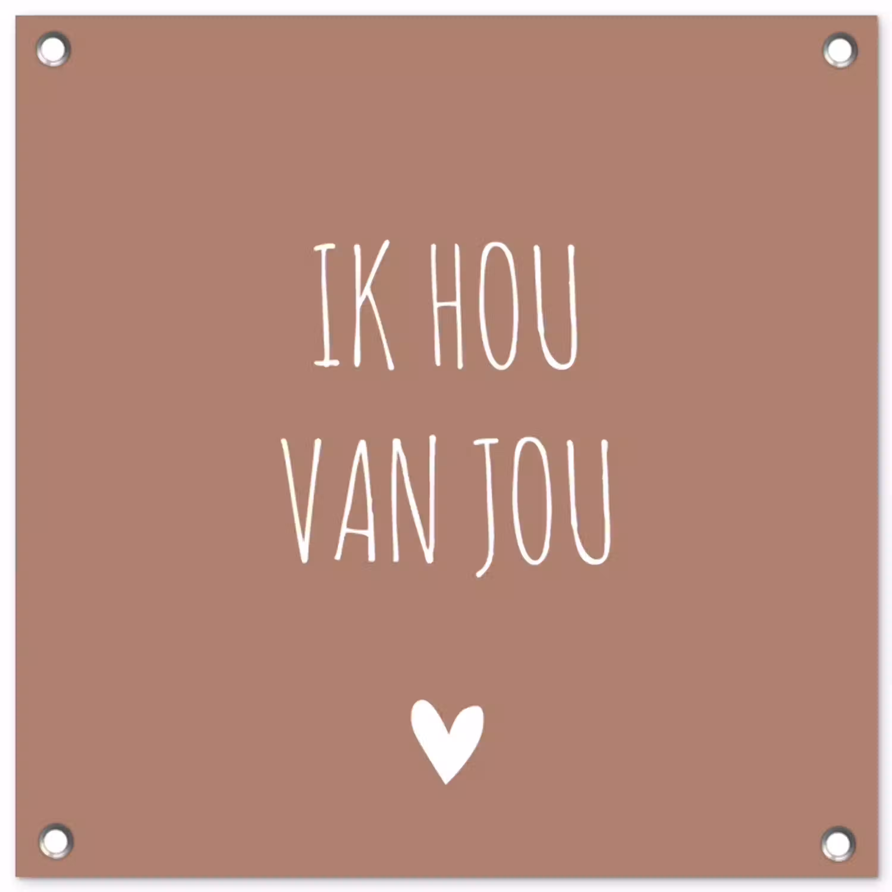 Quotes - Ik hou van jou - Spreuken tuinposter los doek klein -3d