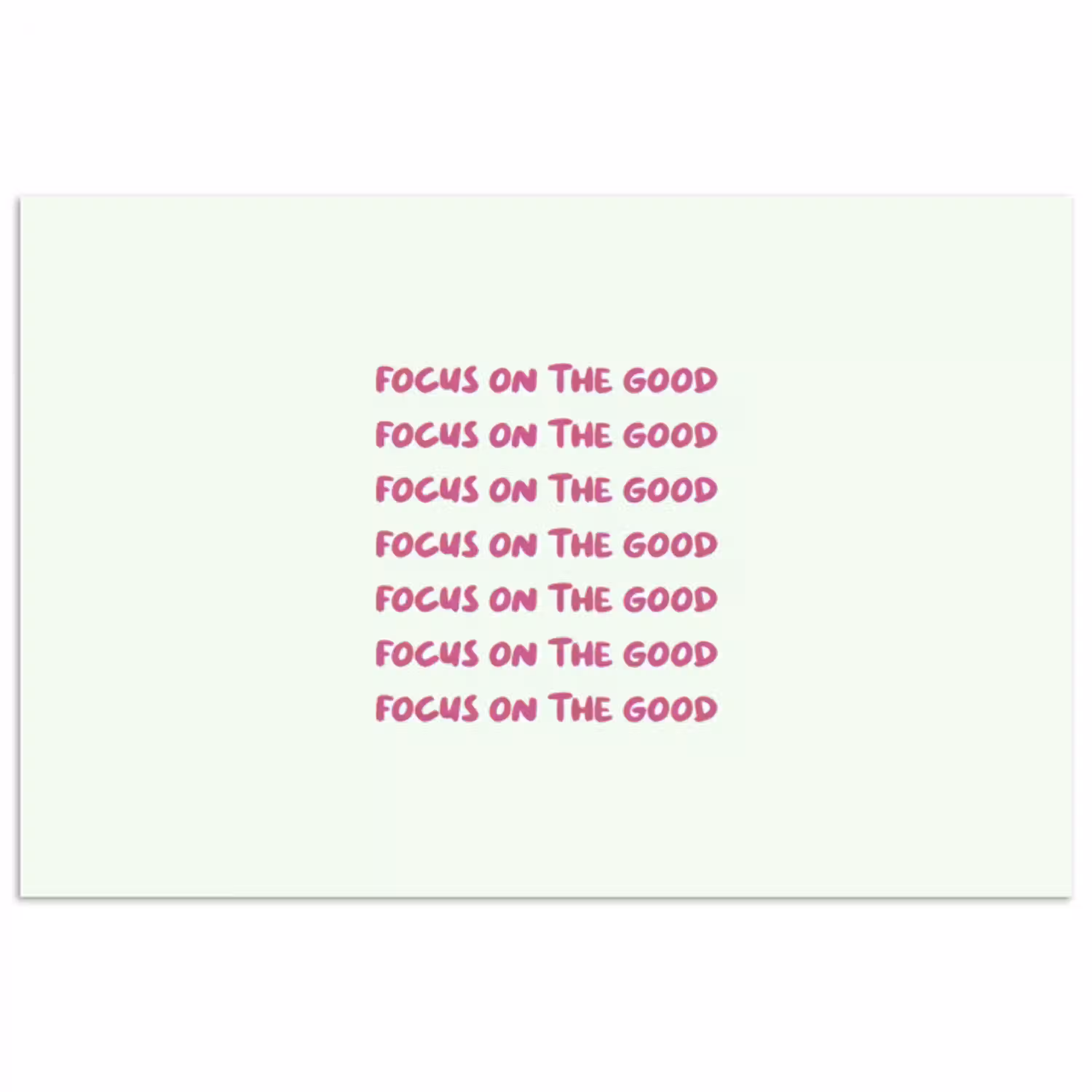Focus on the good - Roze poster papier klein -3d