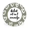 Tekst - geluk zit in 't zonnetje - Quotes - Geluk - Zon Wandcirkel aluminium klein -3d