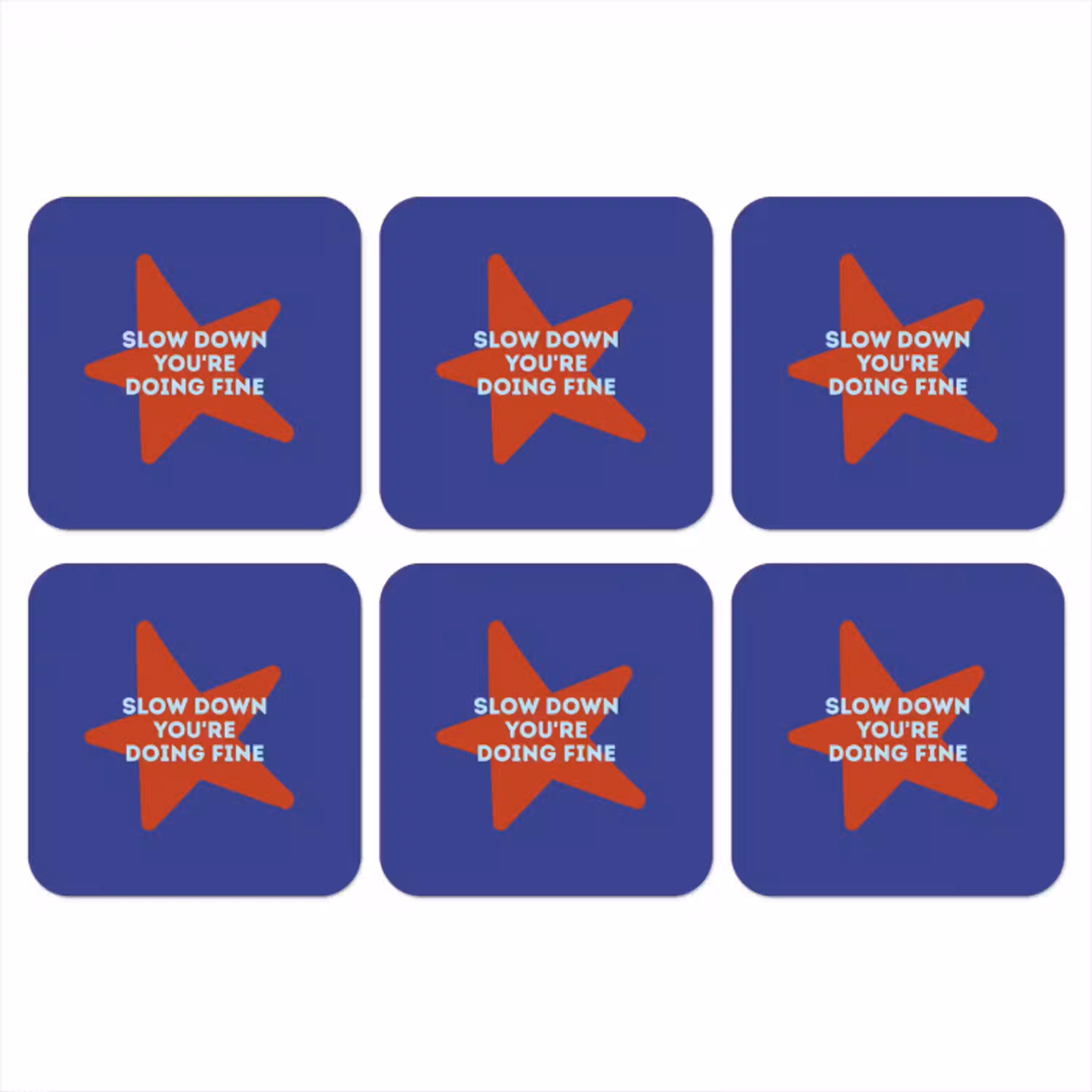 Slow down you're doing fine - Ster - Blauw onderzetter kurk middel -3d