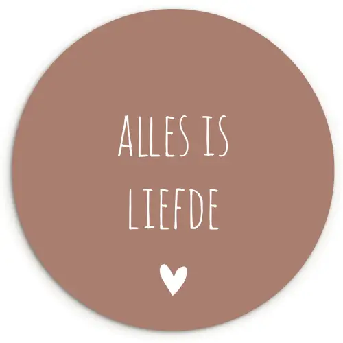 Quotes - Alles is liefde - Spreuken - Bløf Wandcirkel kunststof plaat 5mm dik klein -3d