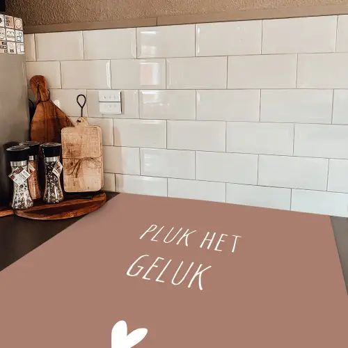 Pluk het geluk - Spreuken - Quotes Inductie beschermer vinyl 3mm middel -sfeer3