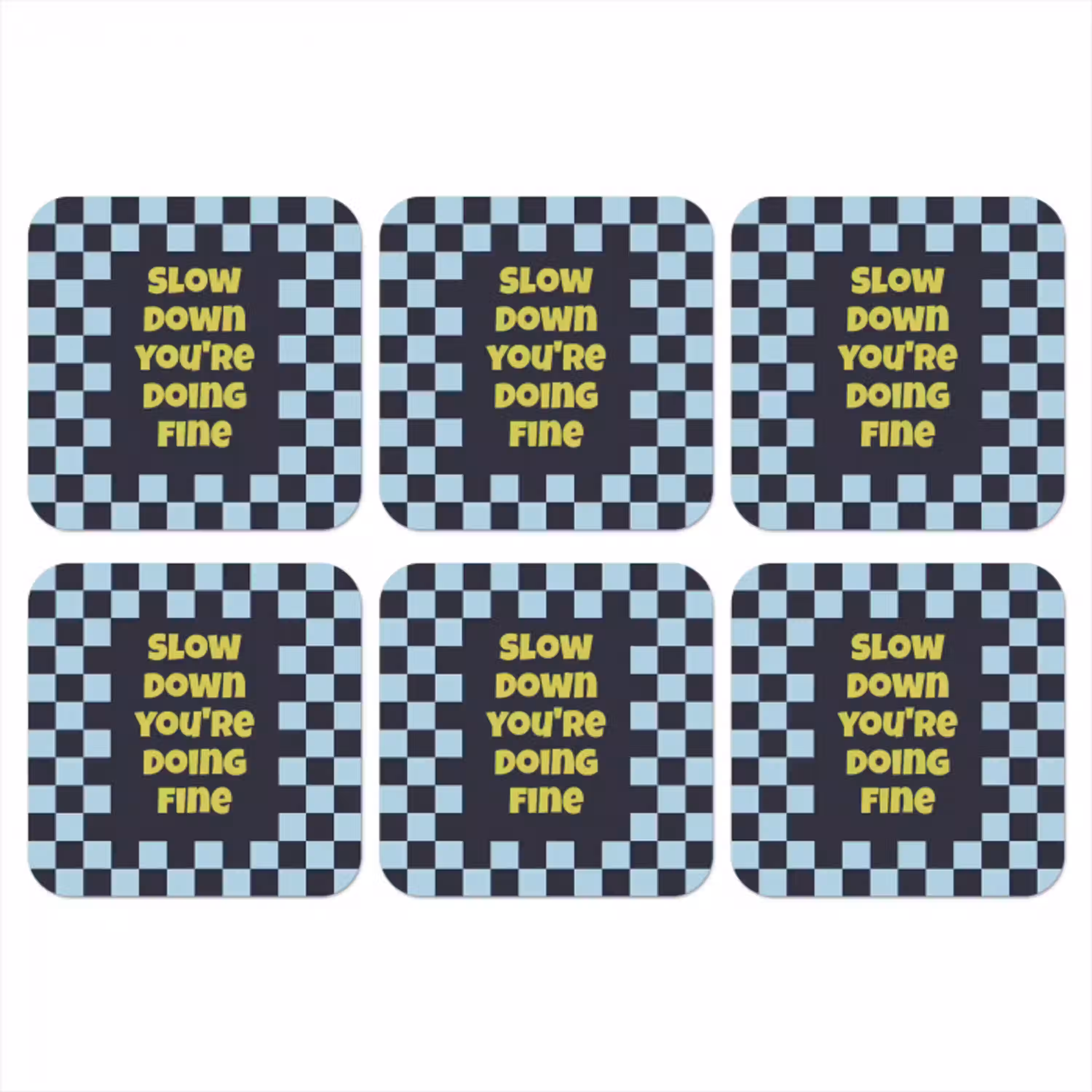 Patroon - Geblok - Blauw - Slow down you're doing fine onderzetter kurk middel -3d