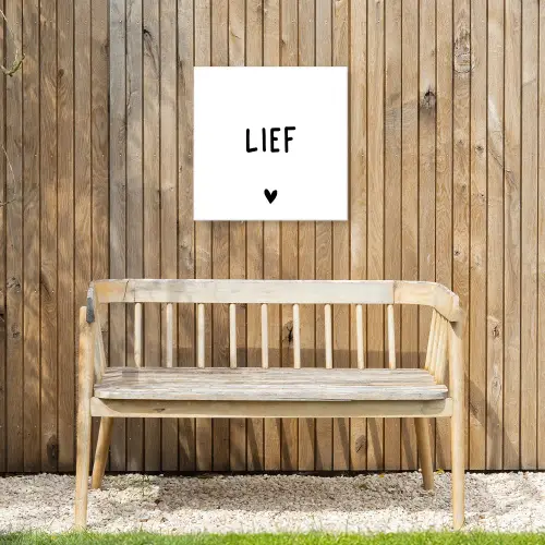 Quotes - Lief - Spreuken Tuinposter op houten frame 2 cm dik klein -sfeer4