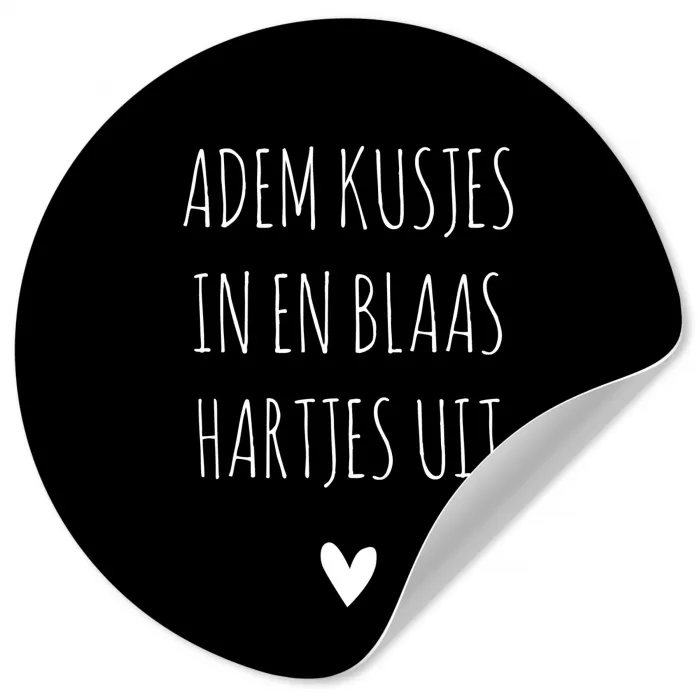 Spreuken - Adem kusjes in en blaas hartjes uit - Quotes Wandcirkel behangsticker klein -3d