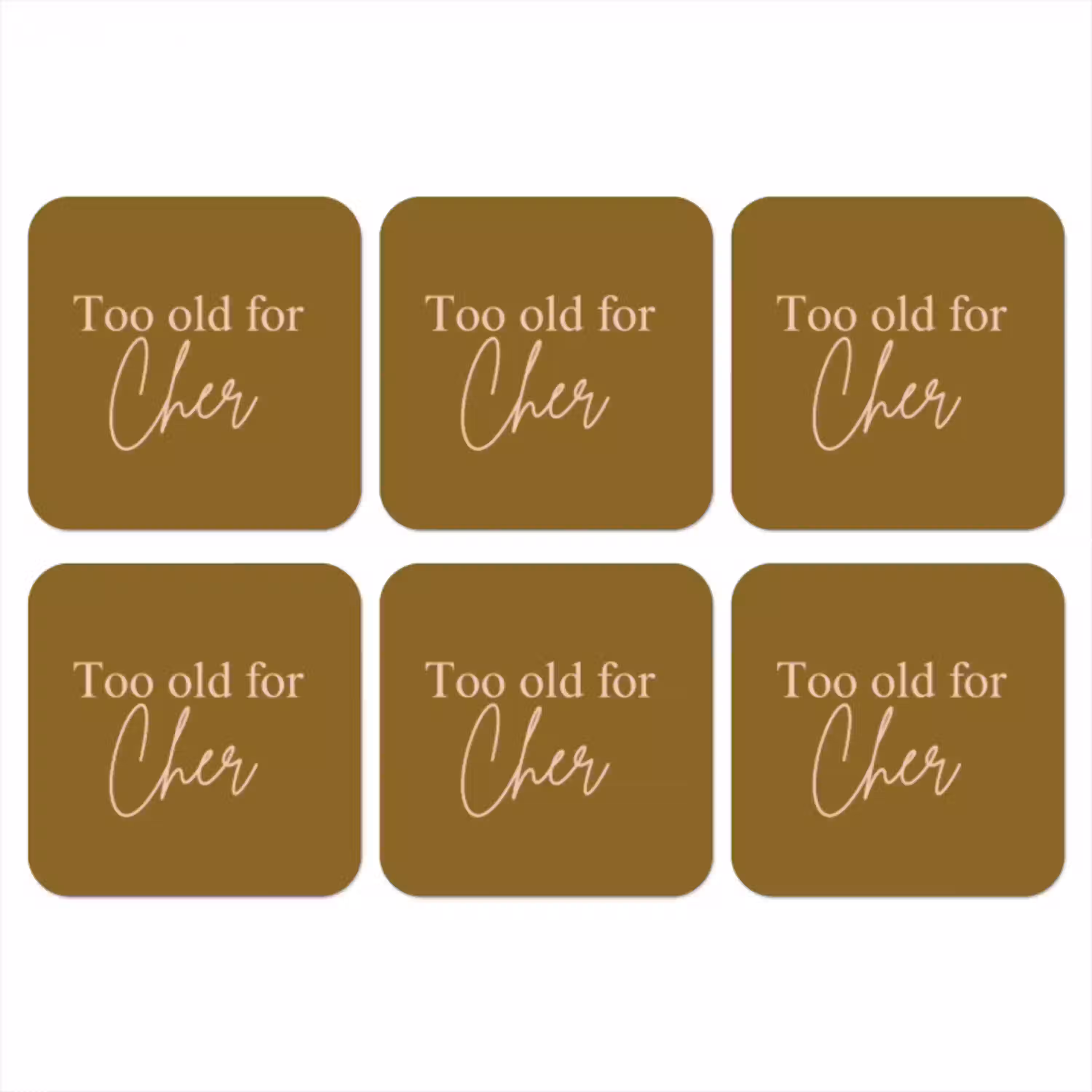 Groen - Too old for cher - Roze onderzetter kurk middel -3d