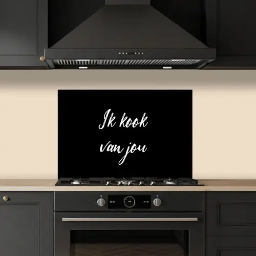 Quotes - Spreuken - Ik kook van jou - Liefde - Partner keuken achterwand spatscherm klein -sfeer1