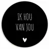Ik hou van jou - Spreuken - Quotes Wandcirkel kunststof plaat 5mm dik klein -3d