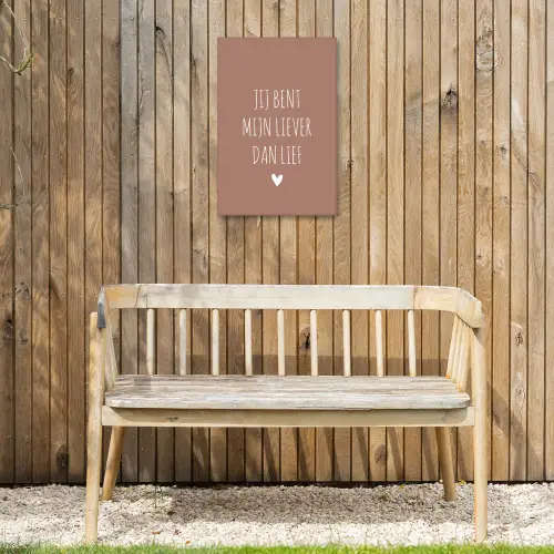 Jij bent mijn liever dan lief - Spreuken - Quotes Tuinposter op houten frame 2 cm dik klein -sfeer4