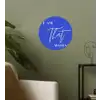 Blauw - I am that woman - Sierlijk - Minimalistisch Wandcirkel behangsticker klein -sfeer2