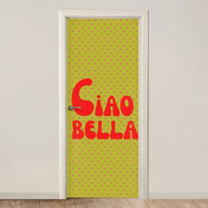 Ciao bella - Rood - Groen - Stippen deurposter klein -3d_beige