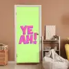 Groen - Neon - Quote deurposter klein -sfeer1