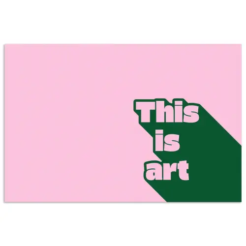 Groen - Teskt - This is art - Roze poster papier klein -3d