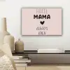 Quotes - Spreuken - Hotel mama always open - Mama canvas 2cm klein -sfeer6