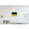 Think big - Blauw - Geel textielposter latten blank klein -kinderkamer