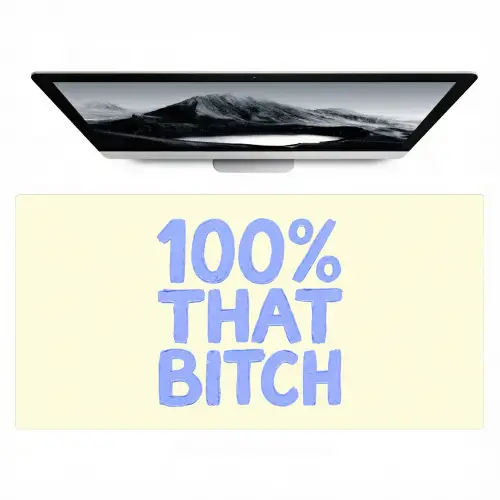 100% that bitch - Blauw - Wit Muismat XXL klein -zzz3d