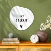 Ons stekkie - Spreuken - Quotes Wandcirkel Organisch Forex 3mm klein -sfeer2