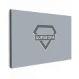 Vaderdag - Kado man - Opa - Superopa - Quote - Spreuken canvas 2cm klein -z3d