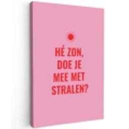 Roze - Zon - Quote Tuinposter op houten frame 2 cm dik klein -3d