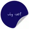 Why not - Blauw - Handgeschreven Wandcirkel behangsticker klein -3d