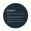 Mama definitie - Mother - Quotes - Spreuken Wandcirkel kunststof plaat 5mm dik klein -3d