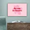 No rain no flowers - Bloem - Roze canvas 2cm klein -sfeer4