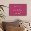 eat me out don't stress me out - Roze - Minimalistisch canvas 2cm klein -sfeer1