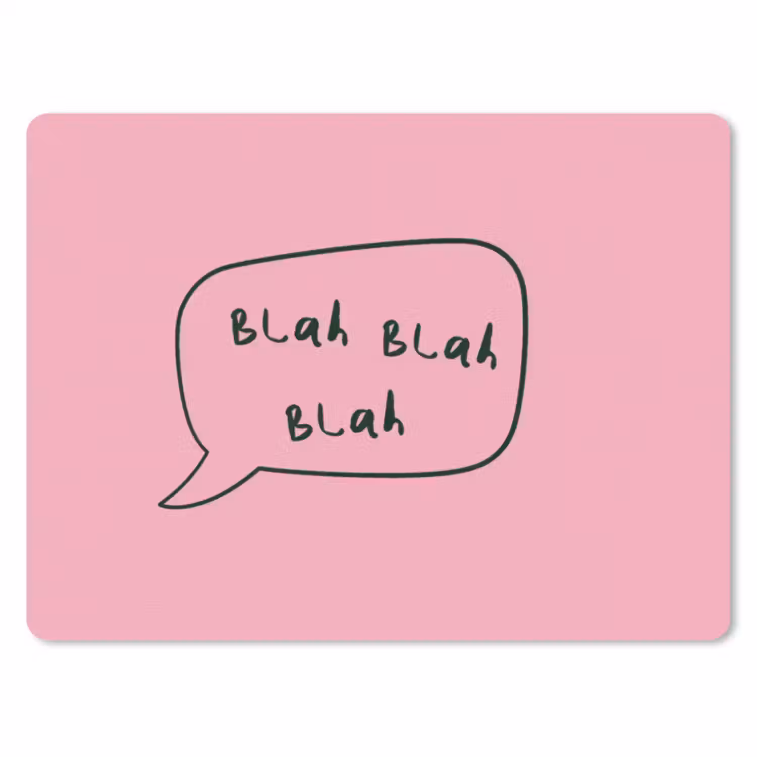 Muismat - Tekstwolkje - BLAH BLAH BLAH - Roze