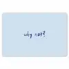 Why not - Blauw - Donker blauw - Quote Placemat vinyl groot -zzsfeer1_Kitchenyeah-website