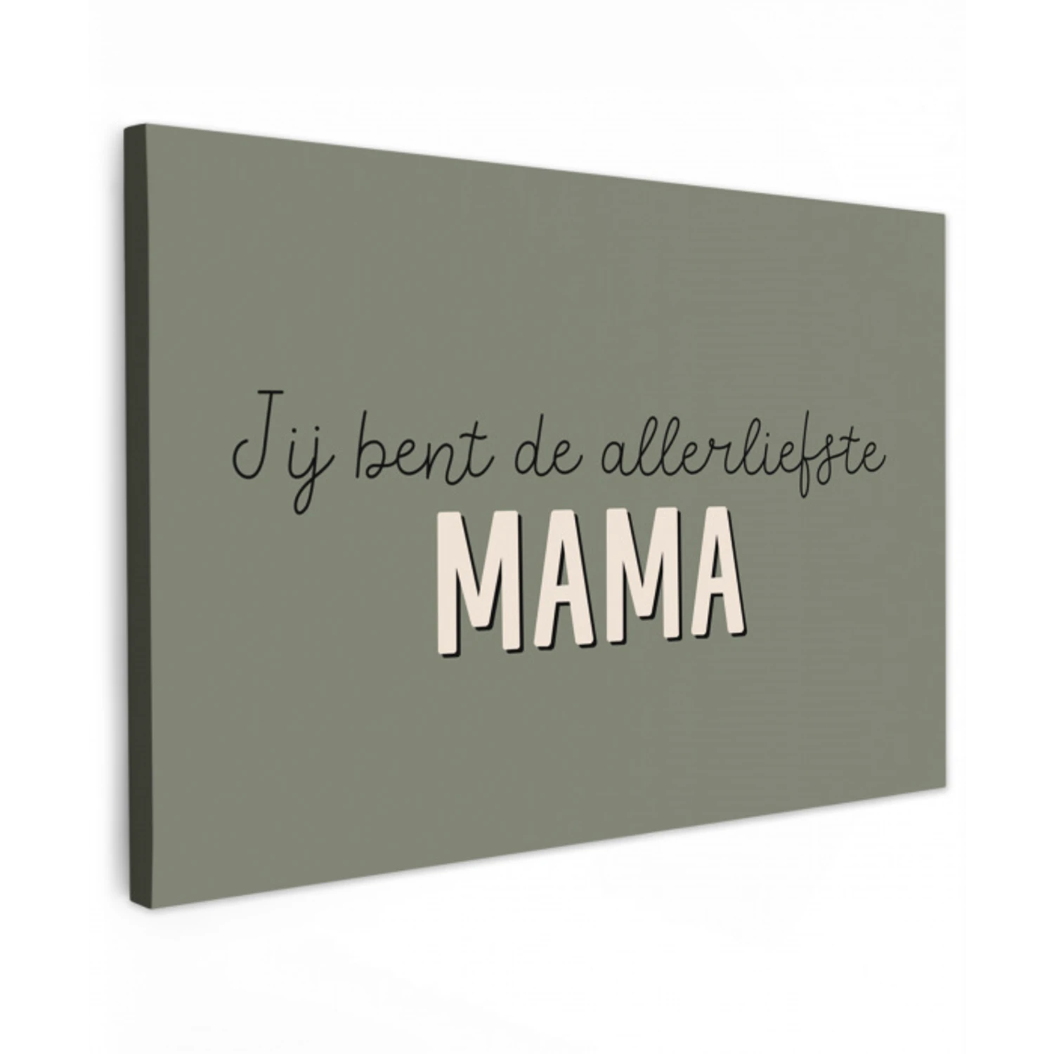 Spreuken - Quotes Jij bent de allerliefste Mama - Moederdag - Moeder cadeautje canvas 2cm klein -z3d