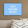 Blauw - Wit - You fuckin rock canvas 2cm klein -sfeer3