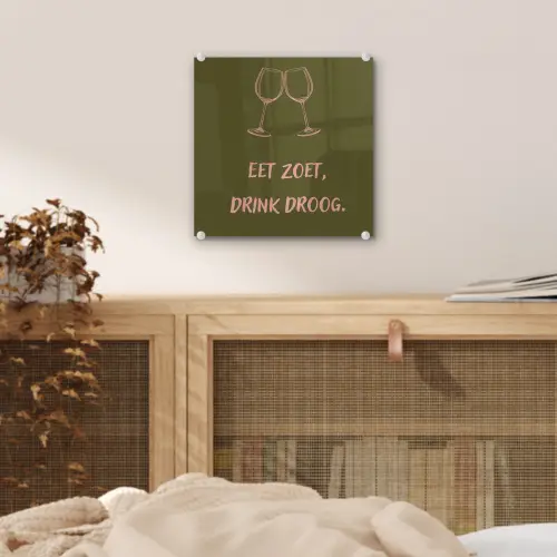 Roze - Groen - Wijn - Quote plexiglas 5mm klein -sfeer4