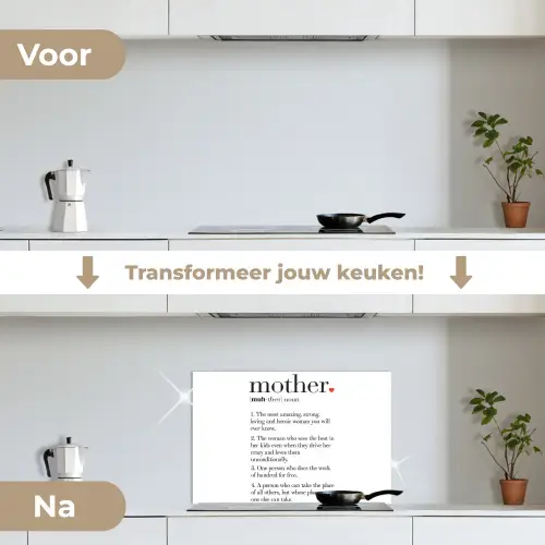Moeder definitie - Quotes - Mother - Spreuken keuken achterwand spatscherm klein -voor_na_NL