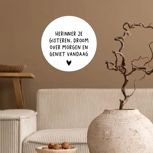 Spreuken - Herinner je gisteren droom over morgen en geniet vandaag - Quotes Wandcirkel behangsticker klein -sfeer1