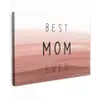 Spreuken - Quotes Best mom ever - Moederdag - Mama - Cadeau moederdag canvas 2cm klein -z3d