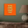 Slow down you're doing fine - Oranje - Simple aluminium wit klein -sfeer2