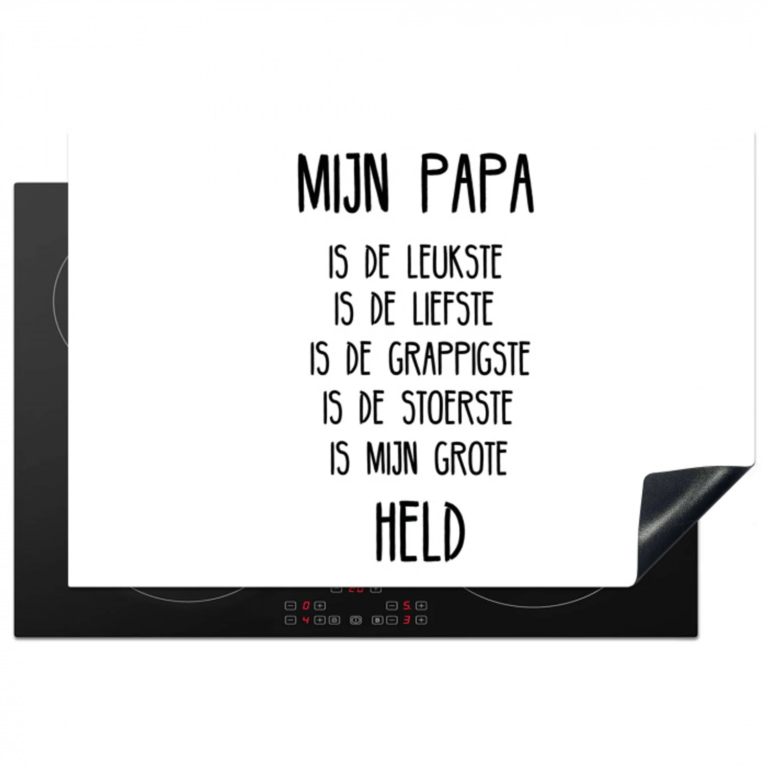 Quotes - Papa is mijn grote held - Spreuken - Papa Inductie beschermer vinyl 3mm klein -3d